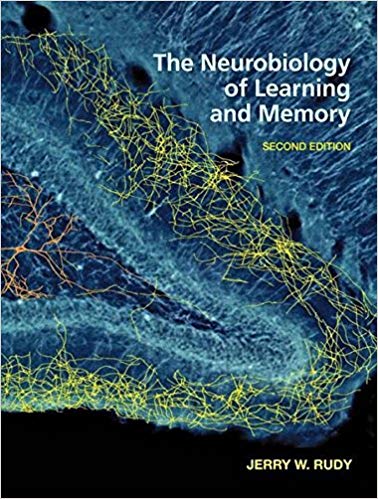 The Neurobiology of Learning and Memory 2nd Edition